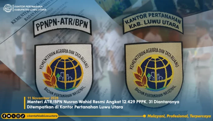 Menteri ATR/BPN Nusron Wahid Resmi Angkat 12.429 PPPK, 31 Diantaranya Ditempatkan di Kantor Pertanahan Luwu Utara