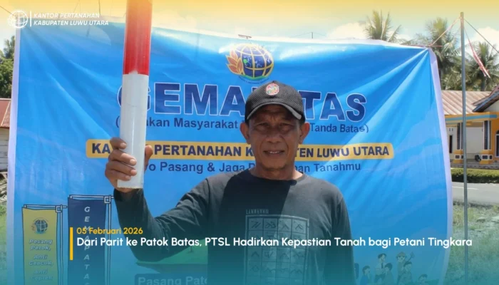 Dari Parit ke Patok Batas, PTSL Hadirkan Kepastian Tanah bagi Petani Tingkara