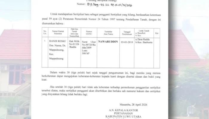 JAMIN KEPADASTIAN HUKUM, KANTOR PERTANAHAN LUWU UTARA LAKUKAN PENGUMUMAN SERTIFIKAT HILANG